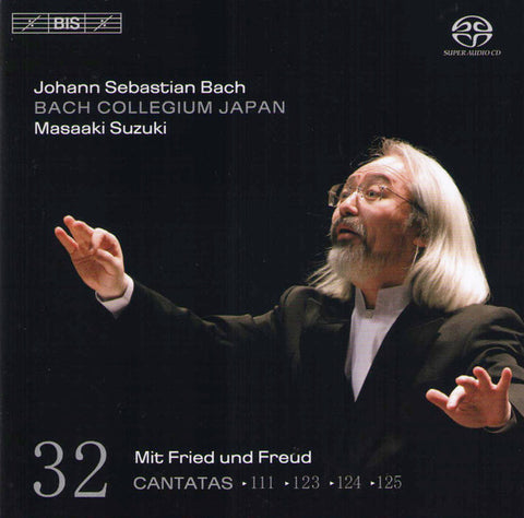 Johann Sebastian Bach, Bach Collegium Japan, Masaaki Suzuki - Cantatas 32: ►111 ►123 ►124 ►125 (Mit Fried Und Freud)