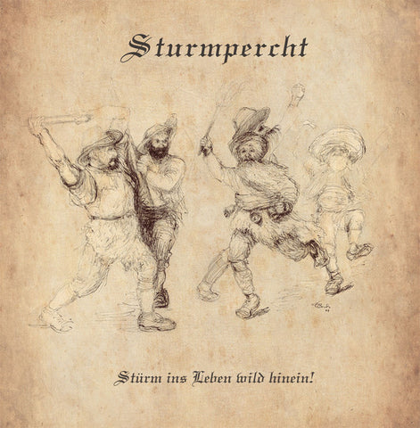 Sturmpercht - Stürm Ins Leben Wild Hinein!