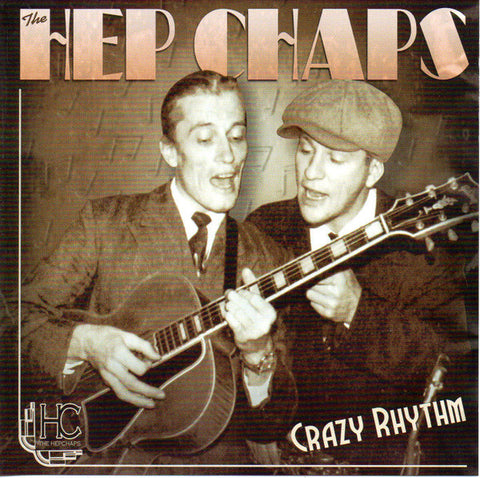 The Hepchaps - Crazy Rhythm