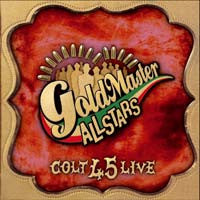 Goldmaster Allstars - Colt 45 Live