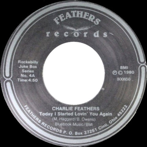 Charlie Feathers - Today I Started Lovin' You Again