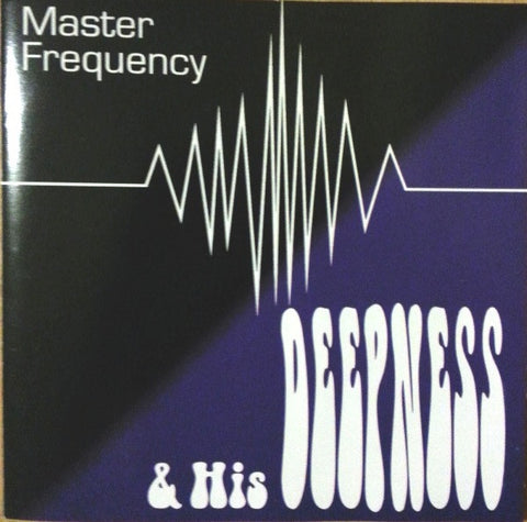 Tim Harrington - Master Frequency And His Deepness