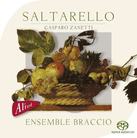 Gasparo Zanetti - Ensemble Braccio - Saltarello