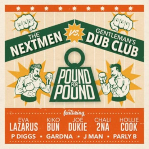 The Nextmen Vs. Gentleman's Dub Club - Pound For Pound