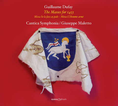 Guillaume Dufay, Cantica Symphonia - The Masses For 1453