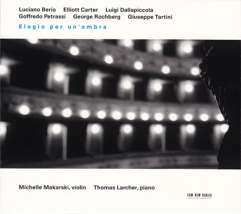 Michelle Makarski, Thomas Larcher - Elogio Per Un'Ombra