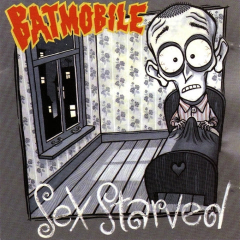 Batmobile - Sex Starved