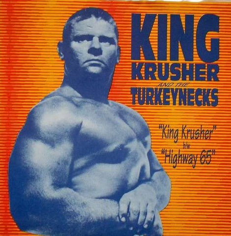 King Krusher And The Turkeynecks / The Bandits - King Krusher / Highway 65