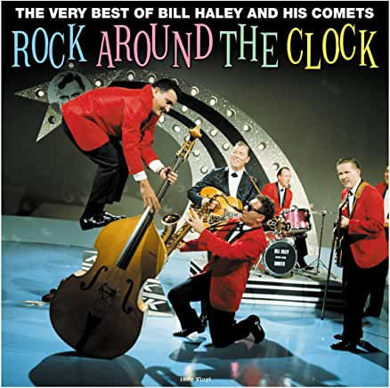Bill Haley And His Comets - The Very Best of Bill Haley and His Comets: Rock Around The Clock
