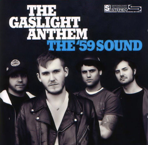 The Gaslight Anthem - The ’59 Sound