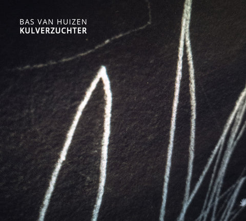 Bas Van Huizen - Kulverzuchter