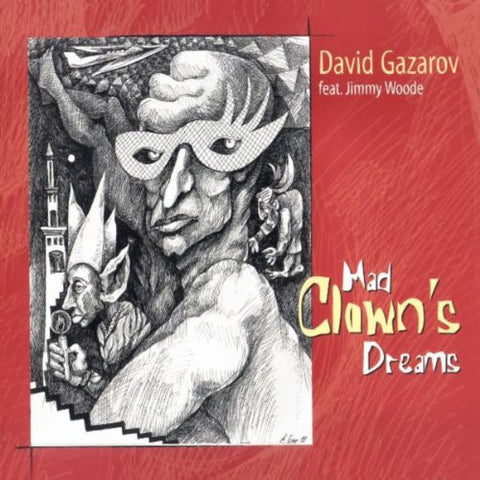 David Gazarov - Mad Clown's Dreams