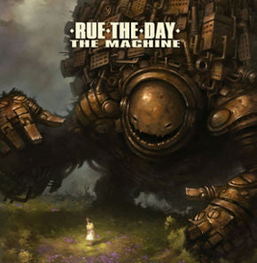 Rue The Day - The Machine