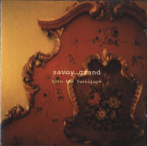 Savoy Grand - Burn The Furniture
