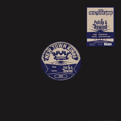 New Town Kings - Pull Up & Rewind