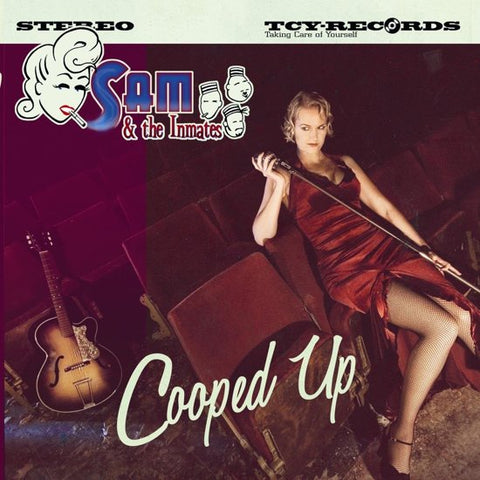Sam & The Inmates - Cooped Up