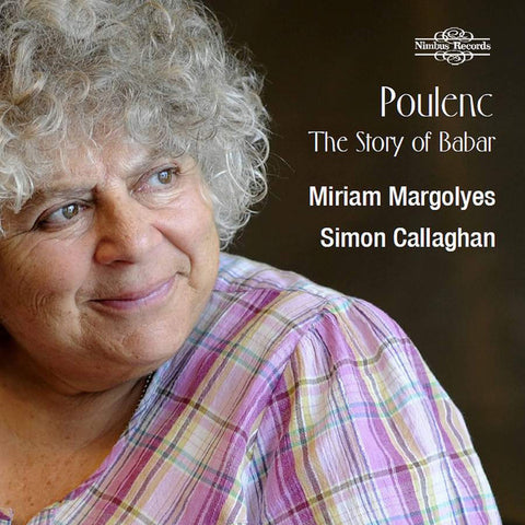 Miriam Margolyes, Simon Callaghan - Poulenc: The Story Of Babar