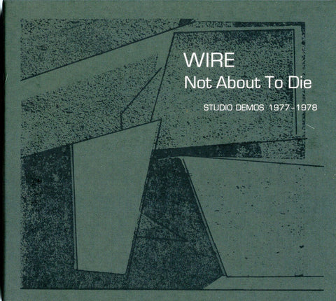 Wire - Not About To Die (Studio Demos 1977-1978)