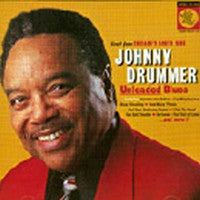 Johnny Drummer - Unleaded Blues