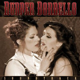 Fat Mike And Dustin Lanker - Rubber Bordello Soundtrack