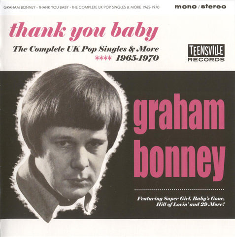 Graham Bonney - Thank You Baby: The Complete UK Pop Singles & More 1965-1970
