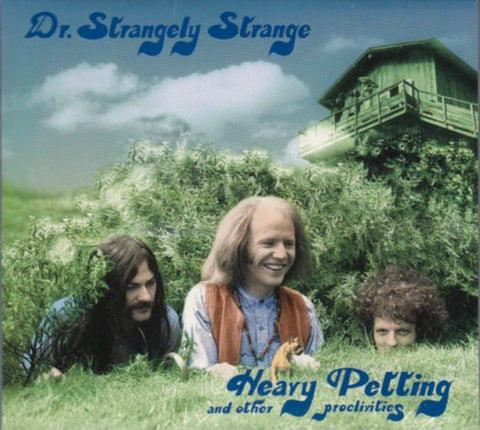 Dr. Strangely Strange - Heavy Petting And Other Proclivities
