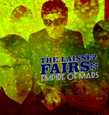 The Laissez Fairs - Empire Of Mars