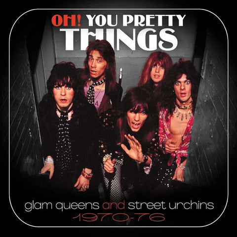 Various - Oh! You Pretty Things (Glam Queens And Street Urchins 1970-76)