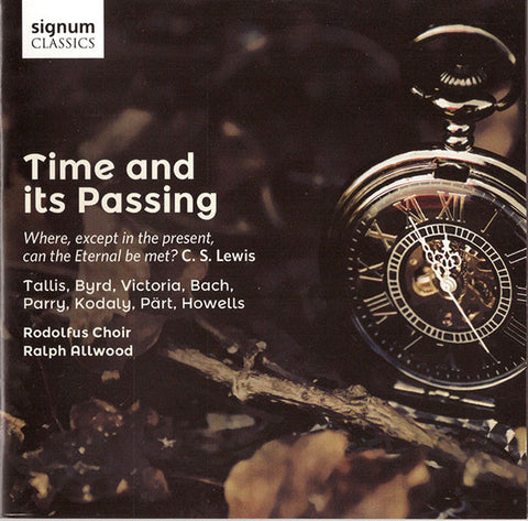 Rodolfus Choir, Ralph Allwood - Time and Its Passing