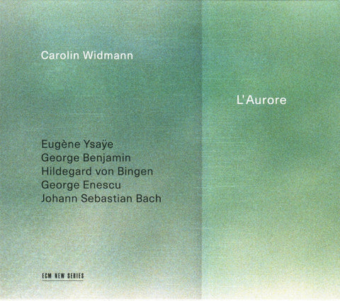Carolin Widmann - L'Aurore
