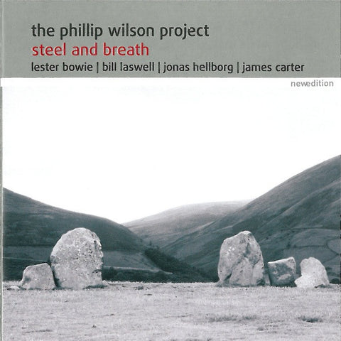 The Phillip Wilson Project - Steel And Breath