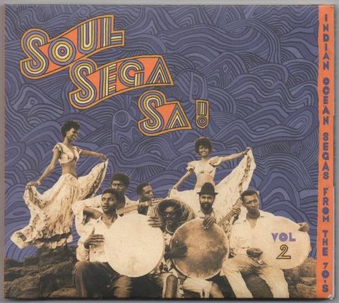 Various - Soul Sega Sa ! Indian Ocean Segas From The 70's Vol. 2