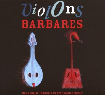 Violons Barbares - Violons Barbares