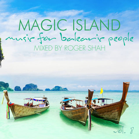Roger Shah - Magic Island - Music For Balearic People Vol. 8
