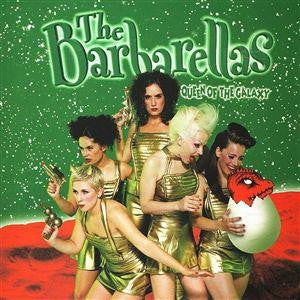 The Barbarellas - Queen Of The Galaxy