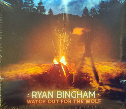 Ryan Bingham - Watch Out For The Wolf