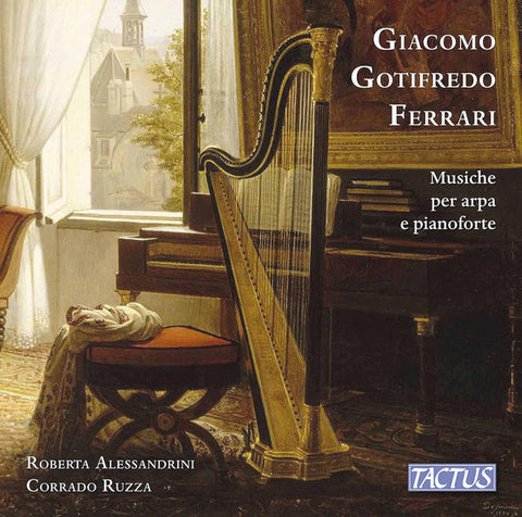 Giacomo Gotifredo Ferrari, Roberta Alessandrini, Corrado Ruzza - Musiche Per Arpa E Pianoforte