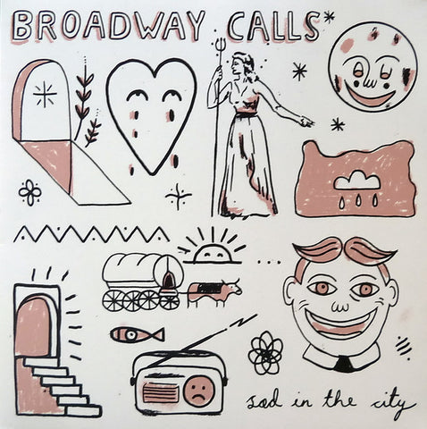 Broadway Calls - Sad In The City