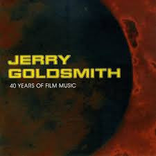 Jerry Goldsmith - 40 Years Of Film Music