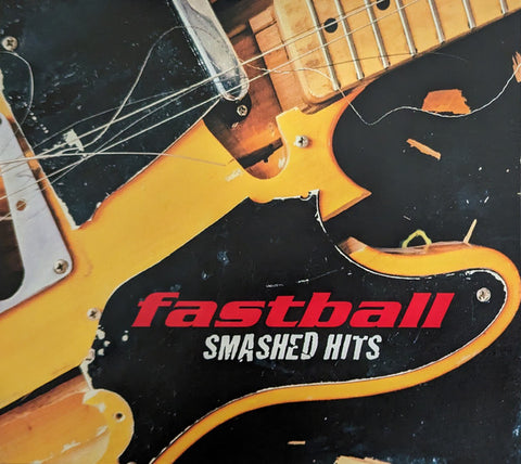 Fastball - Smashed Hits!