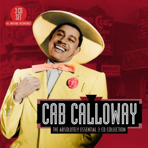 Cab Calloway - The Absolutely Essential 3 CD Collection