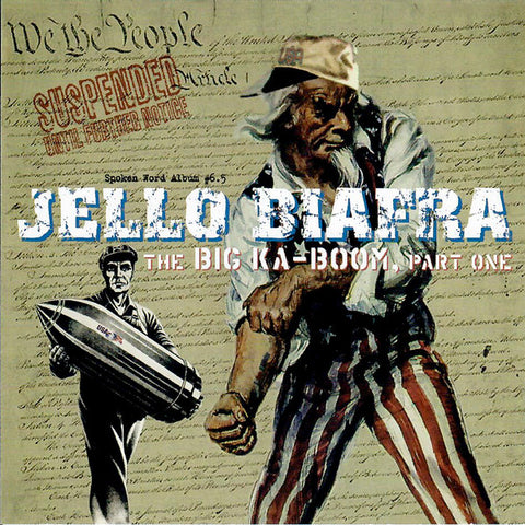 Jello Biafra - The Big Ka-Boom, Part One