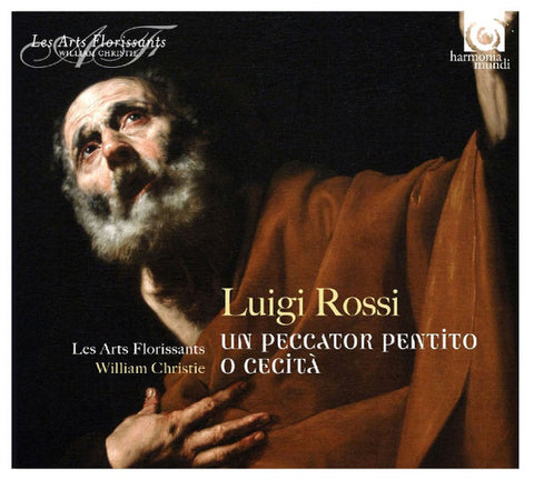 Luigi Rossi, Les Arts Florissants, William Christie - Un Peccator Pentito - O Cecità
