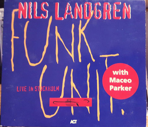Nils Landgren Funk Unit - Live In Stockholm