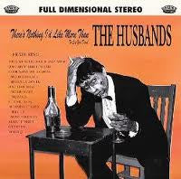 The Husbands - There's Nothing I'd Like More Than To See You Dead