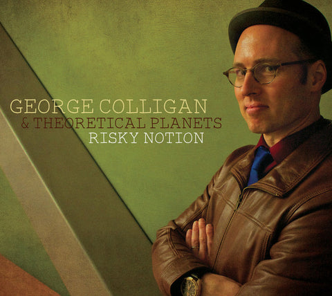 George Colligan & Theoretical Planets - Risky Notion