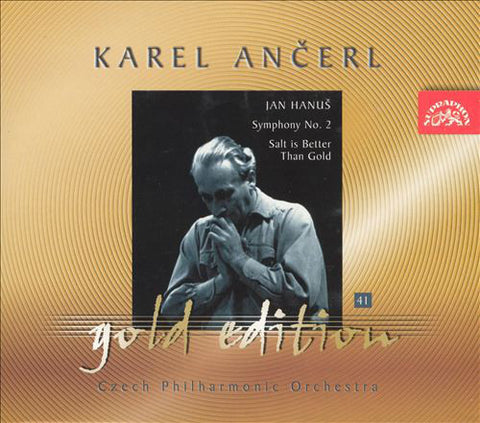 Karel Ančerl, Jan Hanuš, Czech Philharmonic Orchestra - Symphony No. 2, Salt Is Better Than Gold