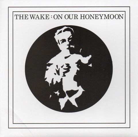 The Wake - On Our Honeymoon