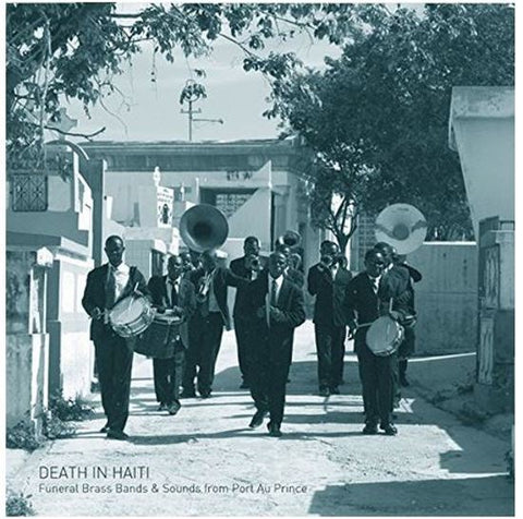 Félix Blume - Death In Haiti (Funeral Brass Band & Sounds Of Port Au Prince)