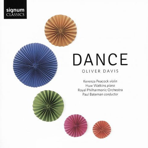 Oliver Davis, Kerenza Peacock, Huw Watkins, Royal Philharmonic Orchestra, Paul Bateman - Dance